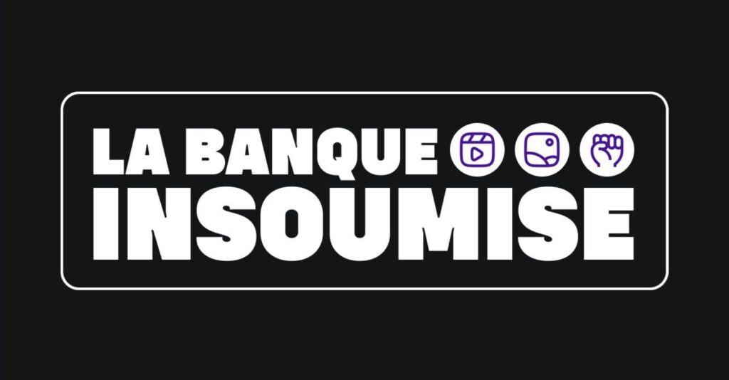 La Banque Insoumise